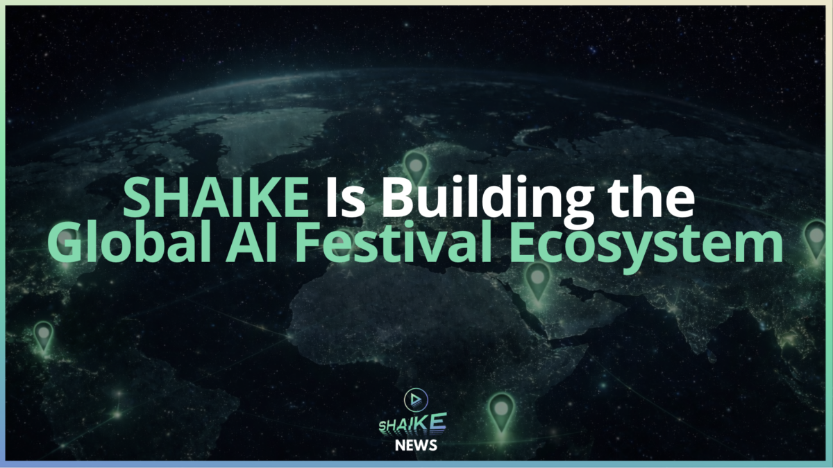 A Global Network. One Platform. SHAIKE.