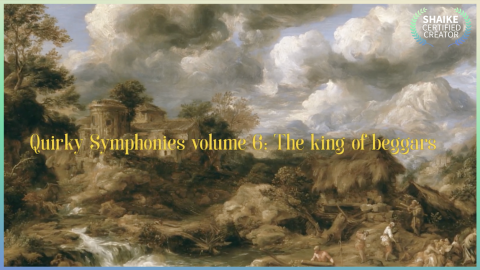 Quirky symphonies volume 6: the king of beggars